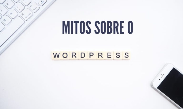 Principais mitos sobre o WordPress